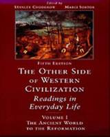 The Other Side of Western Civilization: v. 1 (Paperback)