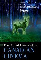 The Oxford Handbook of Canadian Cinema - Oxford Handbooks (Hardback)