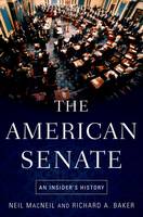 The American Senate: An Insider's History (Paperback)