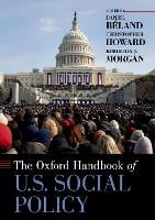 Oxford Handbook of U.S. Social Policy - Oxford Handbooks (Paperback)