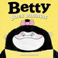 Betty Goes Bananas (Paperback)