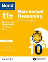 Bond 11+: Non-verbal Reasoning: 10 Minute Tests: 11+-12+ years - Bond 11+ (Paperback)