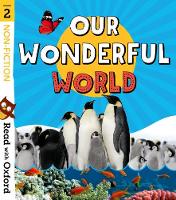 Read with Oxford: Stage 2: Non-fiction: Our Wonderful World - Read with Oxford (Paperback)