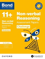 Bond 11+: Bond 11+ Non-verbal Reasoning Challenge Assessment Papers 10-11 years: Ready for the 2024 exam - Bond 11+ (Paperback)