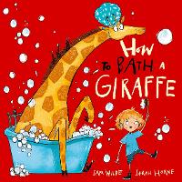 How to Bath a Giraffe (Paperback)