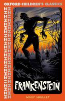 Oxford Children's Classics: Frankenstein (Paperback)