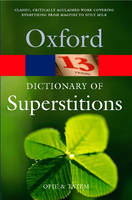 A Dictionary of Superstitions - Oxford Paperback Reference (Paperback)