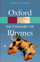 Oxford Dictionary of Rhymes - Oxford Paperback Reference (Paperback)