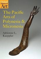 The Pacific Arts of Polynesia and Micronesia - Oxford History of Art (Paperback)