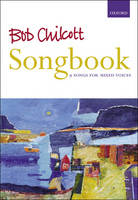 Bob Chilcott Songbook (Sheet music)
