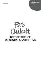 Before the ice (O magnum mysterium) (Sheet music)