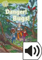 Oxford Read and Imagine: Level 2: Danger! Bugs! Audio Pack - Oxford Read and Imagine