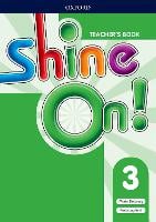 Shine On!: Level 3: Teacher's Book with Class Audio CDs - Shine On!