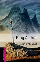 Oxford Bookworms Library: Starter Level:: King Arthur - Oxford Bookworms Library (Paperback)