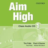 Aim High Level 1 Class Audio CD: A new secondary course which helps students become successful, independent language learners (CD-Audio)