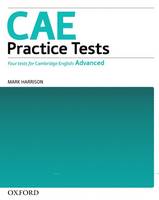 CAE Practice Tests: Practice Tests Without Key: Four New Tests for the Revised CAE Exam (Paperback)