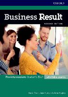 Business Result: Pre-intermediate: Student's Book with Online Practice: Business English you can take to work today - Business Result