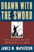 Drawn with the Sword: Reflections on the American Civil War (Paperback)