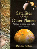 Satellites of the Outer Planets: Worlds in Their Own Right (Paperback)