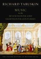 The Oxford History of Western Music: Music in the Seventeenth and Eighteenth Centuries