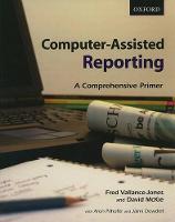 Computer - Assisted Reporting: A Canadian Primer (Paperback)