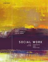 Social Work: Contexts and Practice, 3e (Paperback)
