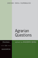 Agrarian Questions - Oxford in India Readings: Themes in Economics S. (Paperback)