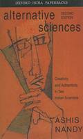 Alternative Sciences: Creativity and Authenticity in Two Indian Scientists (Paperback)
