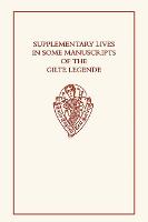 Supplementary Lives in Some Manuscripts of the Gilte Legende - Early English Text Society Original Series (Hardback)