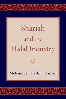 Shariah and the Halal Industry (Hardback)