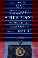 My Fellow Americans: Presidents and Their Inaugural Addresses (Hardback)
