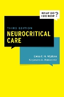 Neurocritical Care - What Do I Do Now (Paperback)