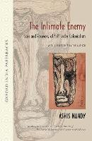 The Intimate Enemy: Loss and Recovery of Self under Colonialism (Paperback)