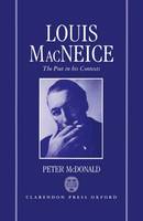 Louis MacNeice: The Poet in his Contexts (Hardback)