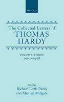 The Collected Letters of Thomas Hardy: Volume 3: 1902-1908 - Collected Letters of Thomas Hardy (Hardback)