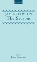 The Seasons - Oxford English Texts (Hardback)