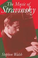 The Music of Stravinsky - Clarendon Paperbacks (Paperback)