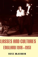 Classes and Cultures: England 1918-1951 (Hardback)