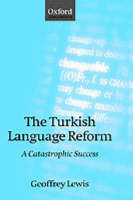 The Turkish Language Reform: A Catastrophic Success (Hardback)