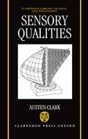Sensory Qualities - Clarendon Library of Logic and Philosophy (Hardback)