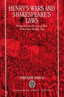 Henry's Wars and Shakespeare's Laws: Perspectives on the Law of War in the Later Middle Ages (Hardback)