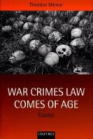 War Crimes Law Comes of Age: Essays (Hardback)