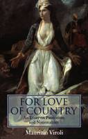 For Love of Country: An Essay On Patriotism and Nationalism (Paperback)