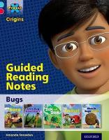Project X Origins: Light Blue Book Band, Oxford Level 4: Bugs: Guided reading notes - Project X Origins (Paperback)