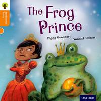 Oxford Reading Tree Traditional Tales: Level 6: The Frog Prince - Oxford Reading Tree Traditional Tales (Paperback)