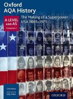 Oxford AQA History for A Level: The Making of a Superpower: USA 1865-1975 - Oxford AQA History for A Level (Paperback)