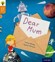 Oxford Reading Tree Story Sparks: Oxford Level 6: Dear Mum - Oxford Reading Tree Story Sparks (Paperback)