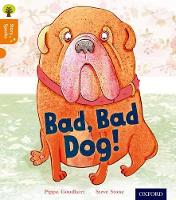 Oxford Reading Tree Story Sparks: Oxford Level 6: Bad, Bad Dog - Oxford Reading Tree Story Sparks (Paperback)