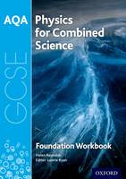 AQA GCSE Physics for Combined Science (Trilogy) Workbook: Foundation (Paperback)