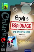Oxford Reading Tree TreeTops Chucklers: Level 19: Bovine Espionage and Other Stories - Oxford Reading Tree TreeTops Chucklers (Paperback)
